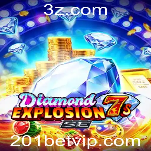 DiamondExplosion7sSE: Descubra as Regras e Estratégias do Jogo de 201bet
